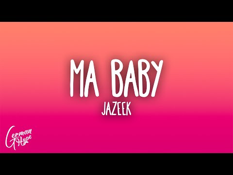 Jazeek - Ma Baby