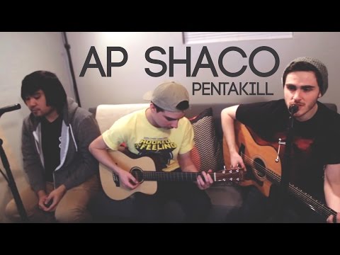 AP Shaco Pentakill (Acoustic)