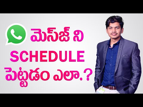 How to Set Schedule Message in Whatsapp Explained in Telugu