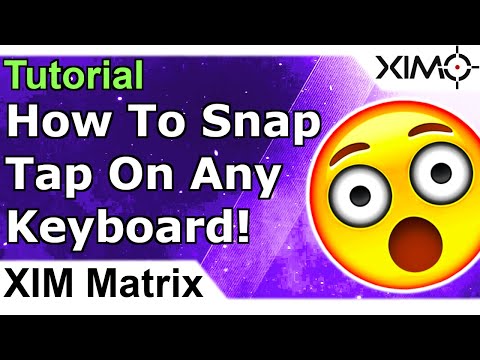 How To Snap Tap With Any Keyboard - XIM Matrix Tutorial for all PC and console games