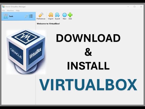 Where to download VirtualBox and Installation onto Windows