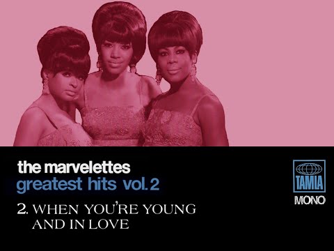 "The Marvelettes Greatest Hits Vol. 2"  2  "When You're Young And In Love  The Marvelettes"