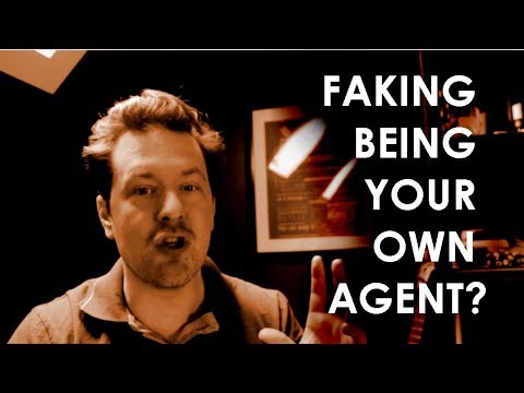 FAKING being your OWN AGENT??