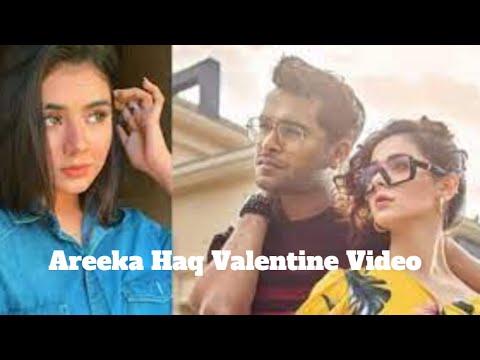 Watch Areeka Haq Valentine Video