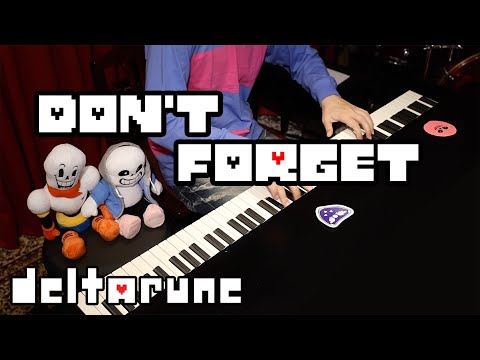 DELTARUNE - Don't Forget - Piano Cover