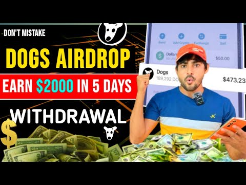 Dogs Telegram Wallet $2000 Airdrop🤩|| Dogs Airdrop New Update|| Dogs New Airdrop Wallet Withdrawal