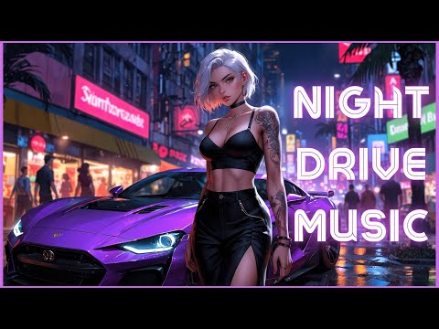 Ｎｉｇｈｔ Ｄｒｉｖｅ ~ Car Music Mix ~ Synthwave / Retrowave Playlist To Motivate On Road