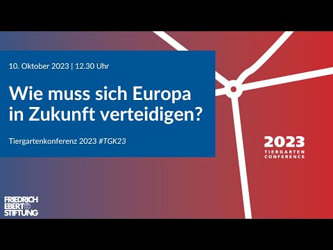 Wie muss sich die EU in Zukunft verteidigen? | Diskussion | #TGK23