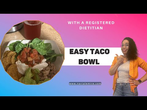 Easy Taco Bowl with a registered dietitian!