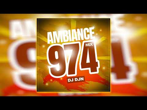 Ambiance 974 Mix | DJ DJN