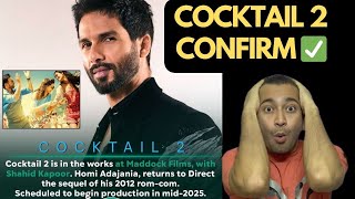 Shahid Kapoor New Movie COCKTAIL2 Announced | Shahid Kapoor 2025 Upcoming Movies