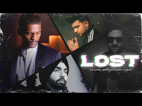 LOST 2021 Punjabi Mashup Ft.Ammy Virk, Jass Manak, Falak Etc. -  DJ HARSH SHARMA X SUNIX THAKOR