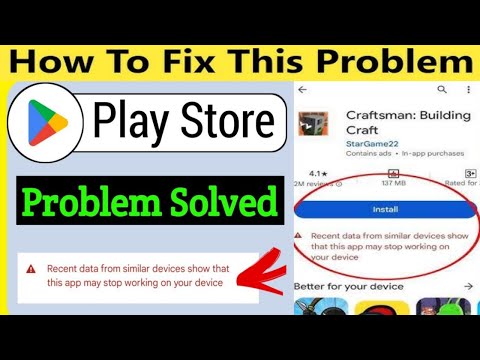 Recent Data From Similar Devices Show That This App May Stop Working On Your Device - Playstore