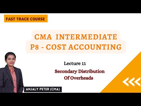 [11] Secondary Distribution of Overheads | CMA Inter Costing Fast Track Class | Malayalam Class