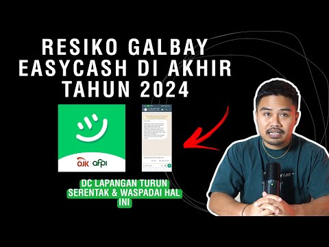 Resiko Galbay EASYCASH Di Akhir Tahun 2024!! DC Lapangan Turun Serentak & Waspadai Hal Ini