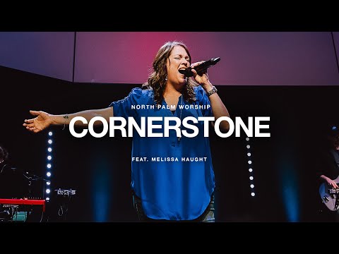 Cornerstone By Hillsong Worship (Melissa Haught) | North Palm Worship