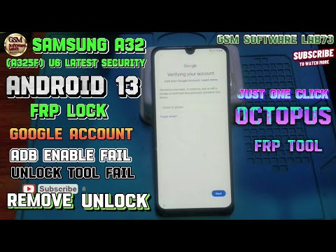 SAMSUNG A32(A325F) U6 FRP BYPASS 2023 ADB ENABLE FAIL NEW SECURITY|ANDROID 13|Octoplus FRP Tool|2023