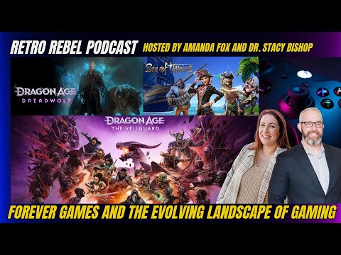 Forever Games and the Evolving Landscape of Gaming - Retro Rebel Podcast