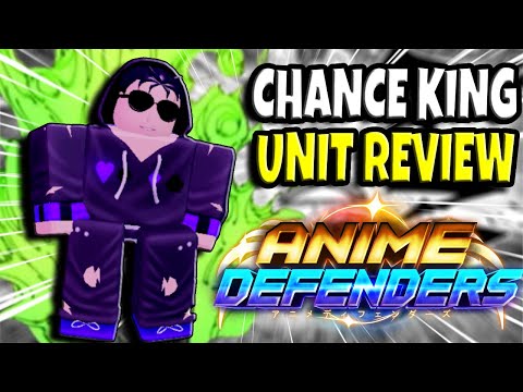 Chance King Unit Review | Anime Defenders