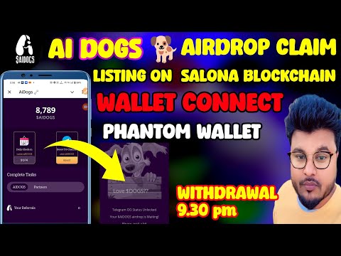 Ai Dogs Phantom wallet connect l Ai Dogs Airdrop Live l Ai Dogs Withdrawal Process l Aidogs Claim