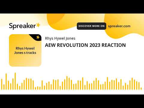 AEW REVOLUTION 2023 REACTION