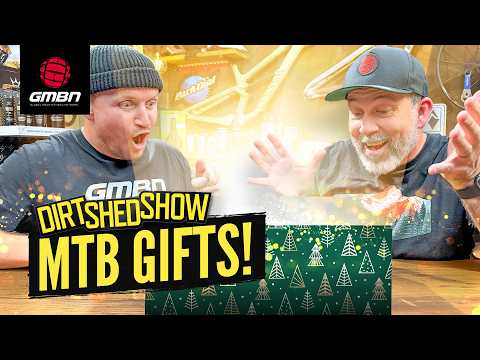 Christmas Gifts Every Mountain Biker Wishes For | Dirt Shed Show 508