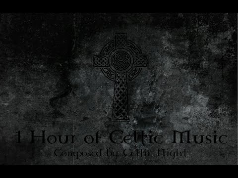 1 Hour of Celtic Music by Celtic Night - Part I