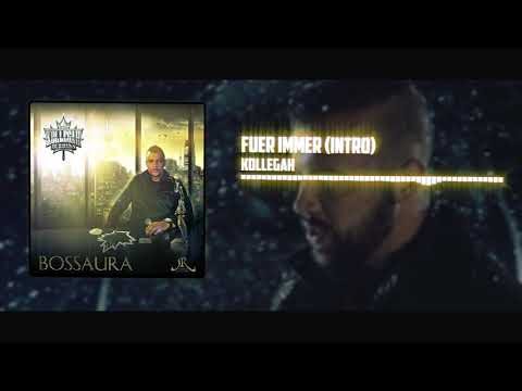 Kollegah - Für immer (Intro)| Bossaura