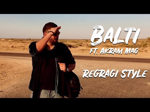 Balti ft. Akram Mag - Regragi Style (Official Music Video)