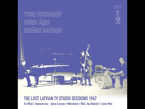 Vikharev Āķis Raibais Trio – The Lost Latvian TV Studio Sessions 1967 (ALBUM, jazz, Latvia, USSR)