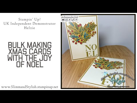 Bulk Xmas Card Making… Stampin’ Up! Joy of Noel