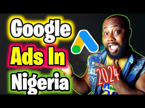 How To Run Google Ads In Nigeria , How To Create Google Ads In Nigeria