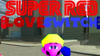 Super Red LoveSwitch - Admitting