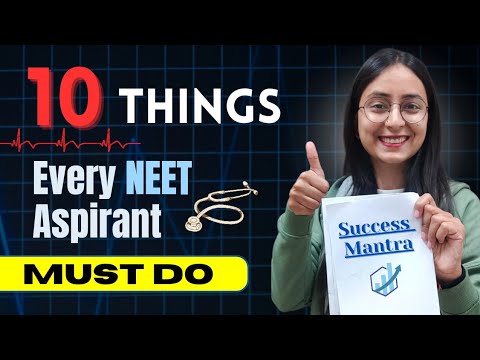 10 Things Every NEET 2025 Aspirant Must Do #neet #neet2025 #motivation