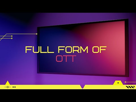 Full Form of OTT| What is OTT Full Form | OTT Abbreviation