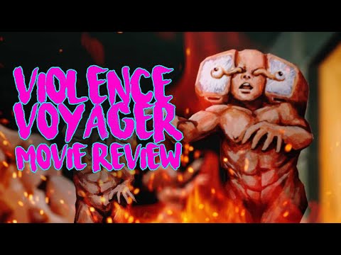 Violence Voyager - バイオレンス・ボイジャ - Movie Review