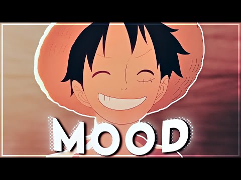 One Piece - Mood [Edit/AMV]