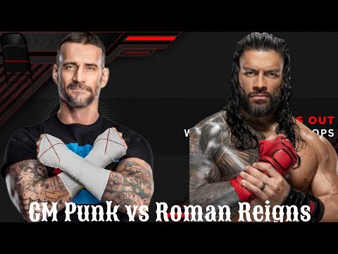 CM Punk vs Roman Reigns