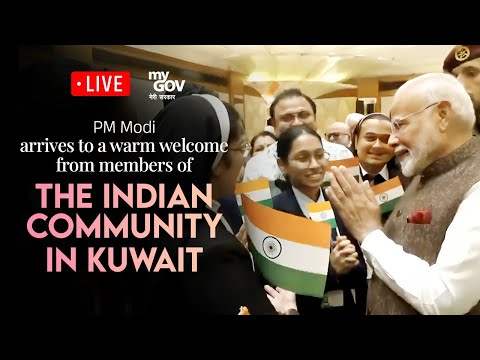 LIVE: PM Modi arrives to a warm welcome from members of the Indian community in Kuwait