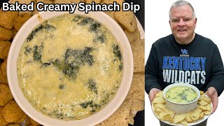 Baked Creamy Spinach Dip - A Favorite Classic Appetizer Everyone Loves!