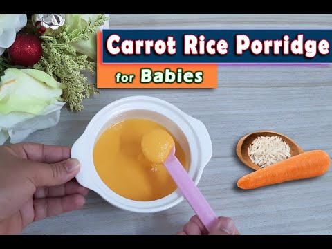 Carrot Rice Porridge for Babies|| Breakfast meal for Babies || 6months plus Baby Food