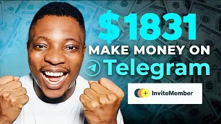 Get Paid $1831 ON TELEGRAM with Invitemember (How to Make Money On Telegram 2025).