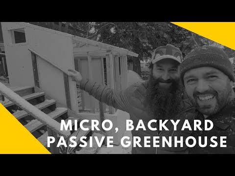 Micro, Backyard Passive Solar Greenhouse