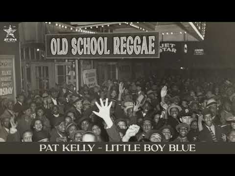 Pat Kelly - Little Blue Boy (Official Audio) | Jet Star Music