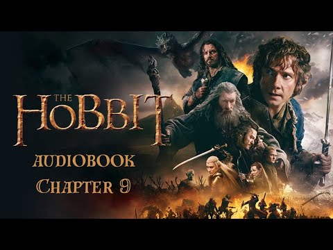 The Hobbit: Chapter 9 Audiobook - Dive Into Middle Earth's Magical Adventure!