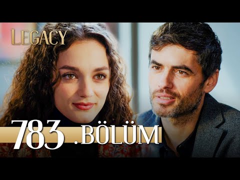 Emanet 783. Bölüm | Legacy Episode 783