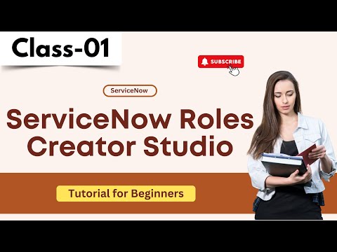 ServiceNow Class 01 | ServiceNow Roles Creator Studio | Tutorial for Beginners