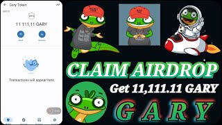 🎥 Claim Airdrop Free 11,111.11 GARY ~ 30 USDT on Trust Wallet | Buy & Hold New Airdrop