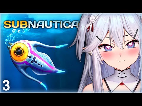 Vei - Subnautica [Part 3]