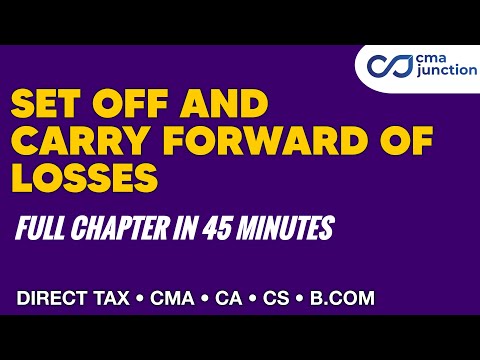 Set off & Carry forward of losses | Direct Taxation |